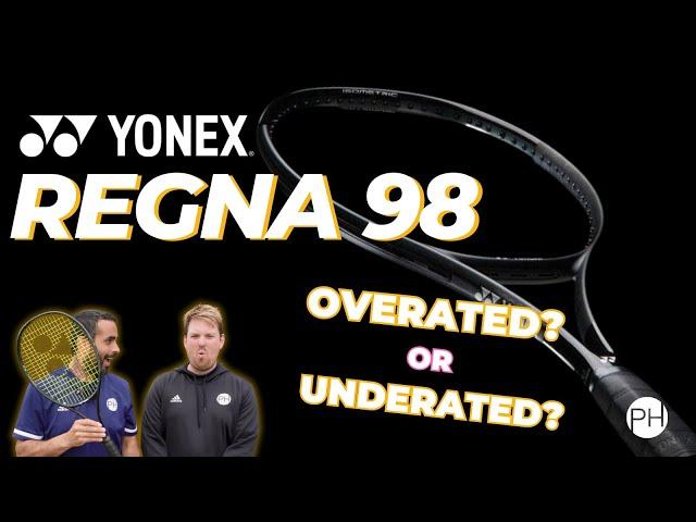 REVIEW: YONEX REGNA 98 | THE BEST RACKET EVER MADE? | IS IT WORTH THE MONEY? | PH Tennis