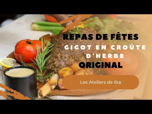 Gigot en croûte d'herbes - Les Ateliers de Iba