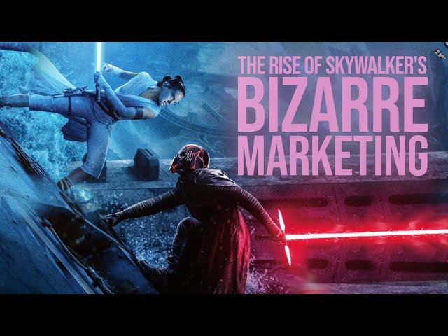 The Rise of Skywalker's BIZARRE Marketing