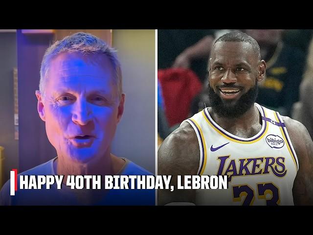 Kevin Love, Steve Kerr & more wish LeBron James a happy 40th birthday | NBA on ESPN