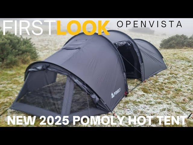 Pomoly Openvista hot tent. New 2025 hot tent. First look and set up. Outdoor gear review.