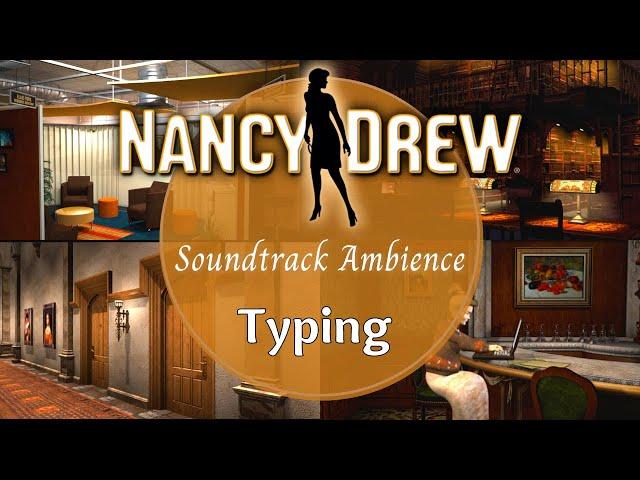 Typing Ambience of the Nancy Drew Games Soundtrack | Music to Study / Work to