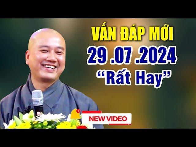 Vấn Đáp Mới "Câu Rất Hay" Thực Tế " 27 .07 .2024_ Giảng Sư Thầy Thích Pháp Hòa "NEW 2024"