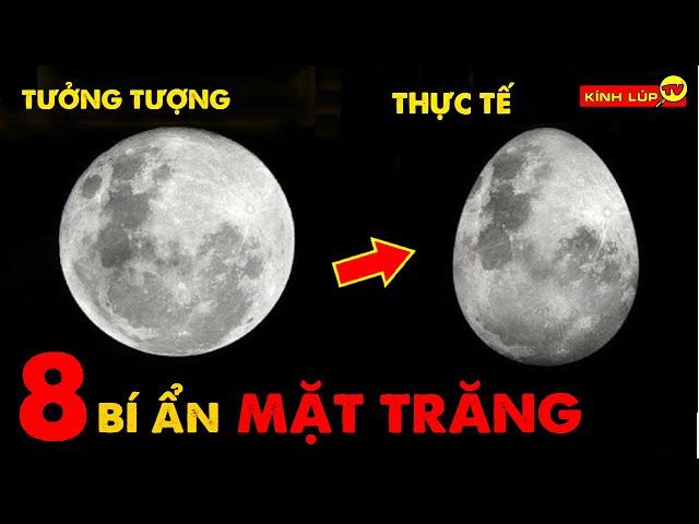  8 Bí Ẩn Ly Kỳ Và Thú Vị về Mặt Trăng Mà 99% Mọi Người Đang Hiểu Nhầm | Kính Lúp TV