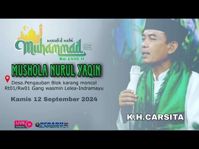 LIVE SIRAMAN ROHANI USTD CARSITA || PERINGATAN MAULID NABI MUHAMMAD SAW || MUSHOLA NURUL YAQIN