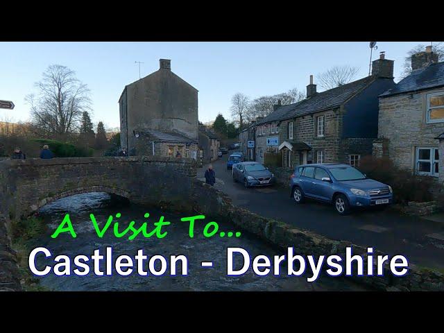 A visit to Castleton, Derbyshire