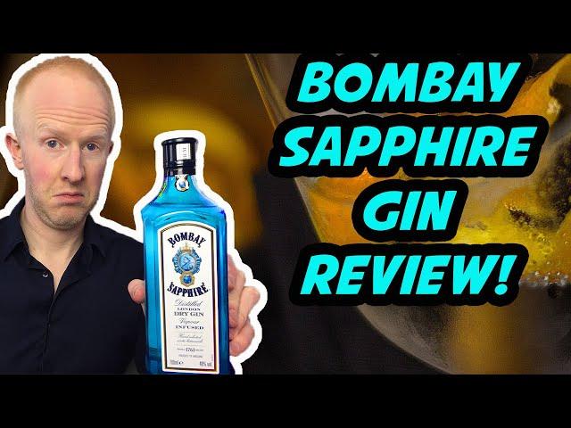 Review of Bombay Sapphire gin!