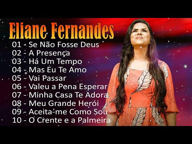 Eliane Fernandes - Mas Eu Te Amo,.As melhores músicas gospel para se manter positivo#elianefernandes