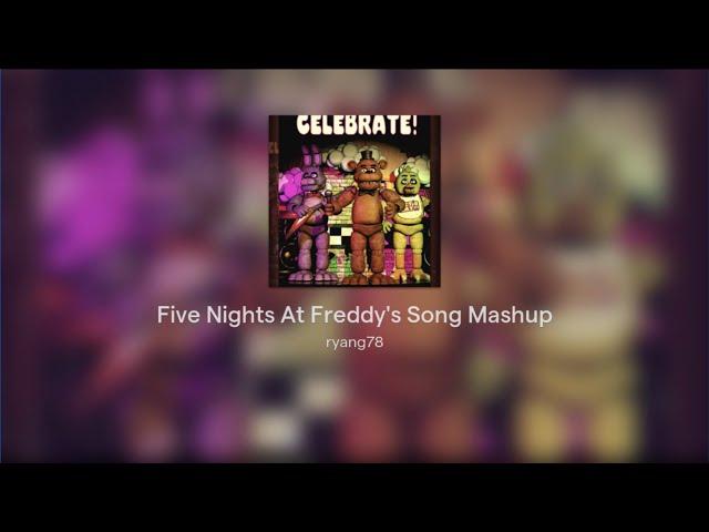 Five Nights At Freddy's Song Mashup