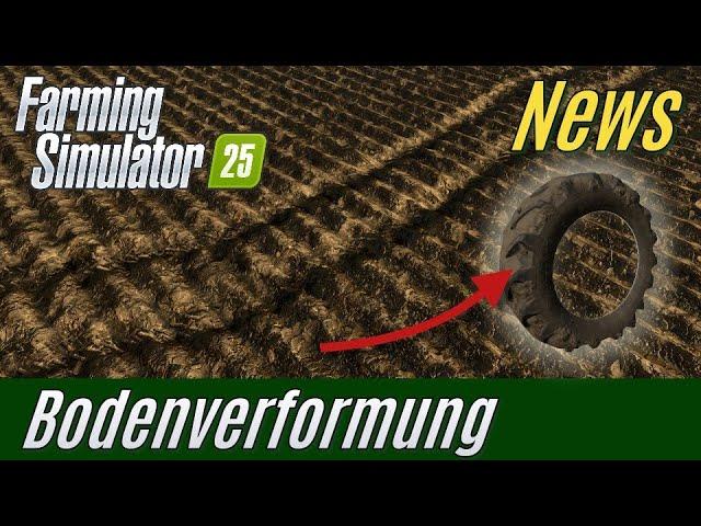 LS25 News: Bodenverformung (FarmCon Infos)