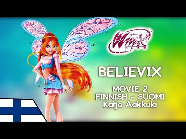 Winx Club - Believix (Movie 2 Version) - Finnish/Suomi