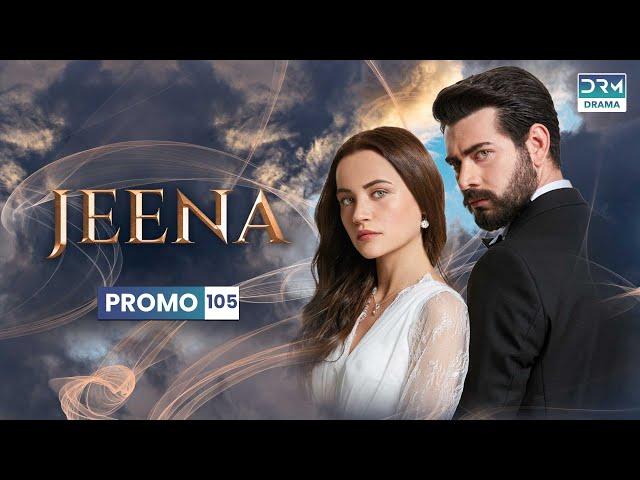 Vendetta in Urdu | JEENA | Promo Episode 105 Tomorrow at 9PM | UC2U