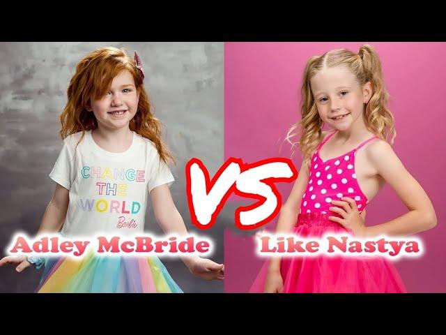 Adley McBride Vs Like Nastya Stunning Transformation | From Baby To Now Years Old