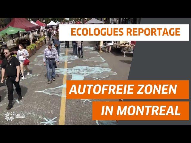 Autofreie Zonen in Montreal | Zeitgeister-Reportage