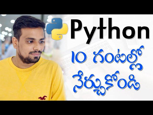 Python in Telugu For Beginners - Complete Tutorial in 10 Hours