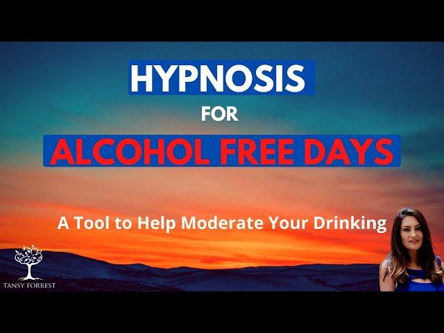 Hypnosis for Alcohol Free Days | Alcohol Moderation Tool (Conquer Dry January!)
