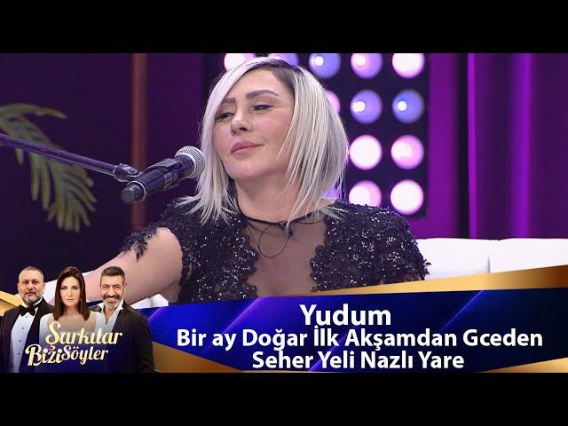 Yudum - BİR AY DOĞAR İLK AKŞAMDAN GECEDEN & SEHER YELİ NAZLI YARE