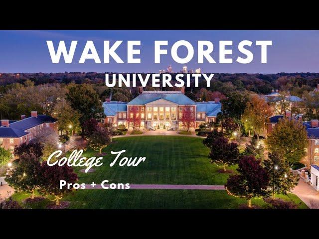 Wake Forest University Tour with Pros and Cons!