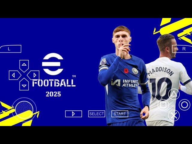 eFootball PES 2025 PPSSPP New Patch New Update Faces & Full Transfers 24/25 Camera PS5 Best Graphics