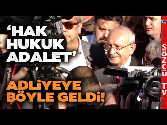 Kemal Kılıçdaroğlu Adliye Önünde Böyle Karşılandı! Hak Hukuk Adalet Sloganları Atıldı