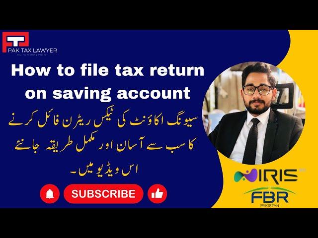 How to file tax return on saving account | Iris 2.0 | 2024