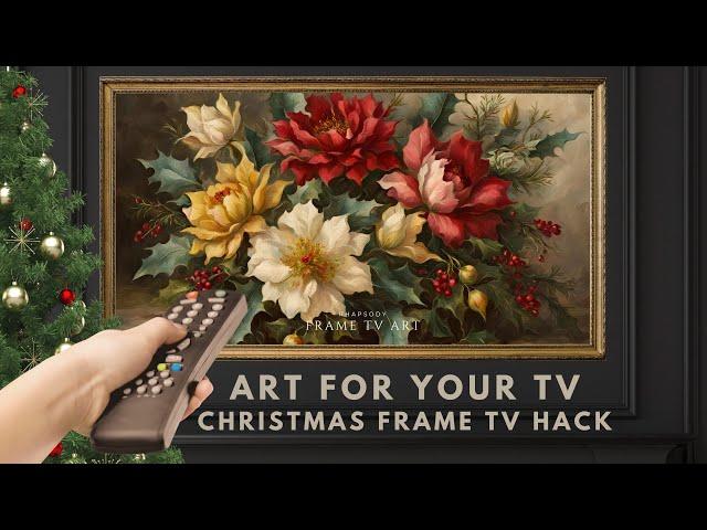 2Hr Vintage Christmas Flowers TV Art Screensaver.  4K Frame TV Hack. Easy DIY Xmas Decorating Idea.