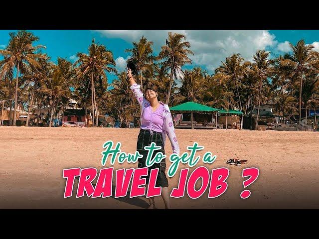 How to get a TRAVEL JOB?  How I made travelling my career and so can you ! Travelocorn