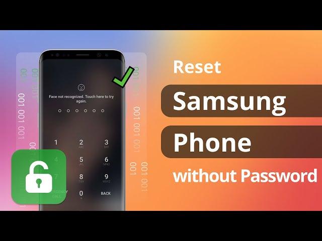 [2 Ways] How to Reset Samsung Phone without Password 2022