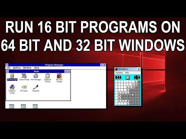 Run 16 BIT Applications and Games on a Windows 10 64 bit Computer in 2019