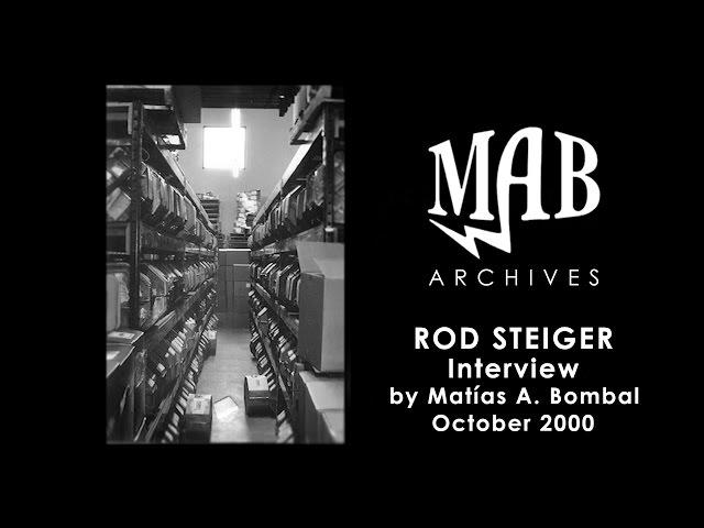 Rod Steiger Interview by Matias A. Bombal - MAB Archives - October 2000