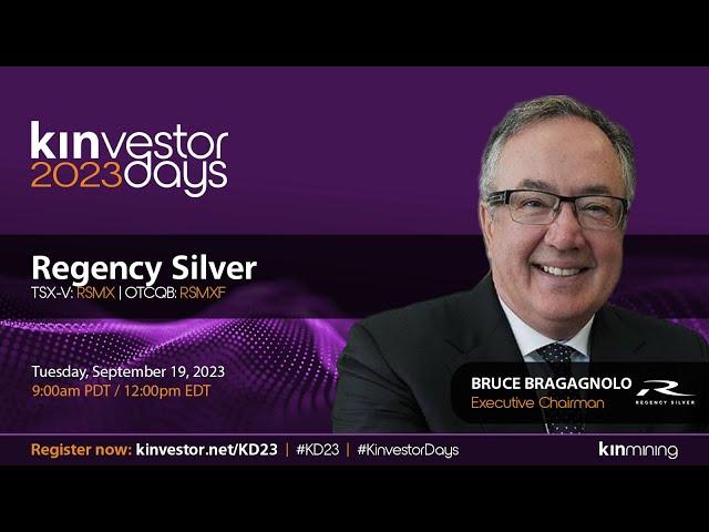 Regency Silver Presenting at the 2023 Kinvestor Days Conference