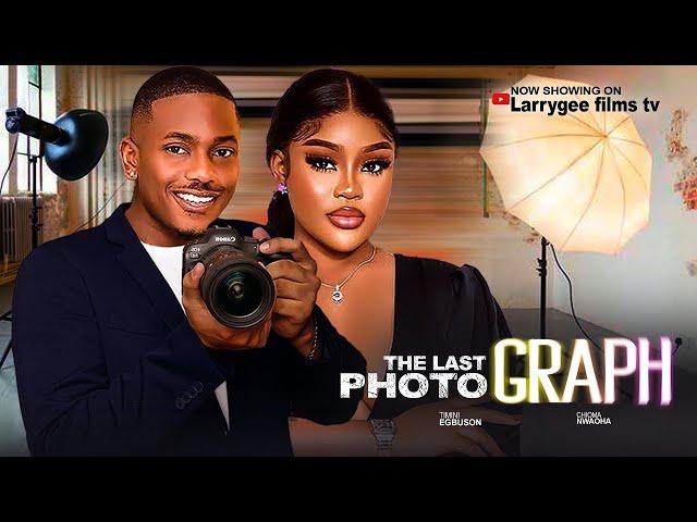 THE LAST PHOTOGRAPH - Timini Egbuson, Chioma Nwaoha, Jennifer Ephraim, Oby Titus 2025 new movies