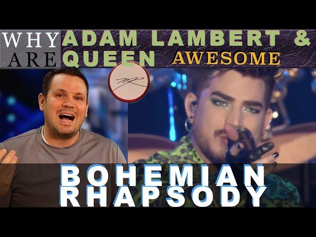 Why are Adam Lambert & Queen Bohemian Rhapsody AWESOME? Dr. Marc Reaction & Analysis