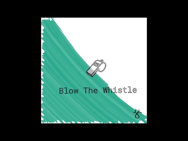 Blow the Whistle (Prod.Jan Faris)