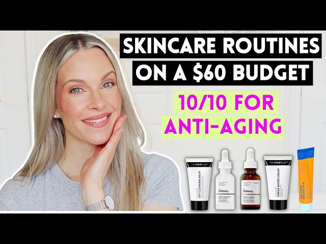 ANTI-AGING SKINCARE ROUTINES ON A $60 BUDGET | MORNING & NIGHTTIME | AFFORDABLE AND EFFECTIVE!