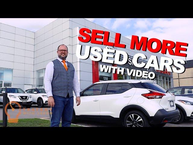 How Dealerships Can Sell More Used Cars - Jason Harris - Video Marketing Strategy