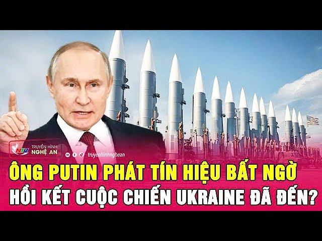 Ông Putin phát tín hiệu bất ngờ, hồi kết cuộc chiến Ukraine đã đến?