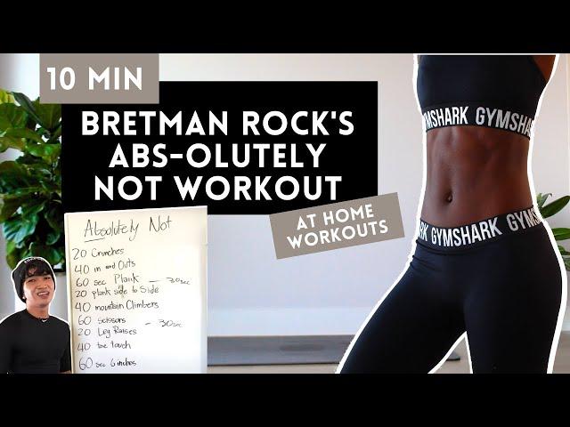 BRETMAN ROCK'S ABSOLUTELY NOT WORKOUT | FOLLOW ALONG