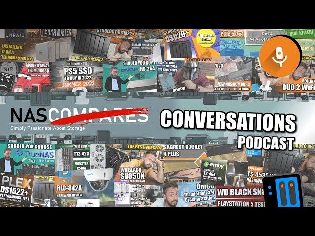 NASConversations Podcast - LTT NAS SOFTWARE, DSM 7.2, WD SECURITY, HYPERAID KICKSTARTER, NC DISCORD