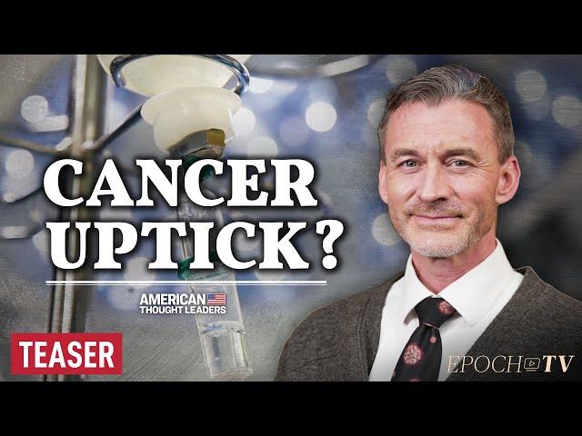 Dr. Ryan Cole: Alarming Cancer Trend Suggests COVID Vaccines Alter Natural Immune Response | TEASER