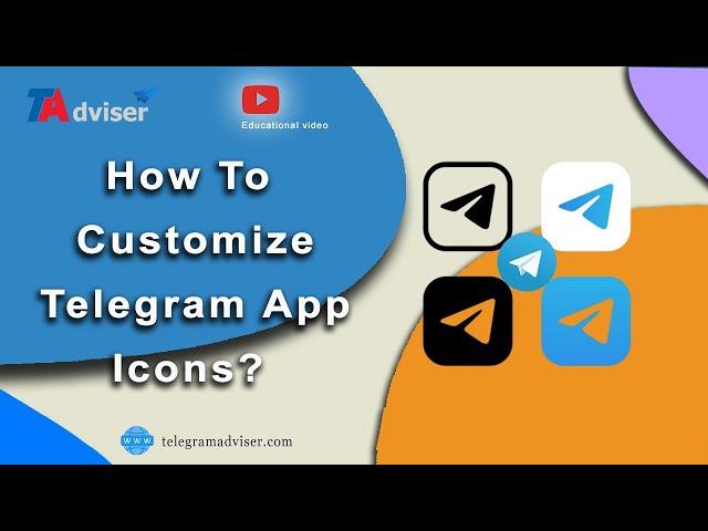 How To Customize Telegram App Icons?