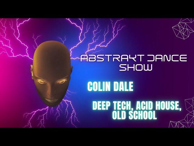 Colin Dale - Abstrakt Dance Show live - 31.10.2024 Deep Tech, Acid House and Old School.