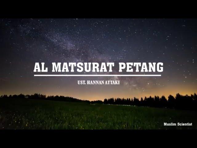 Dzikir Al Matsurat Sore/Petang | Ustadz Hanan Attaki