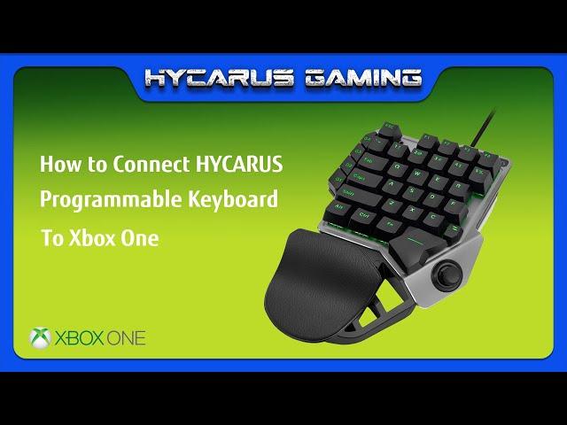 How to Connect HYCARUS Gaming Keyboard with Built-in MnK Adapter (HC-20385) to Xbox One (S/ X)