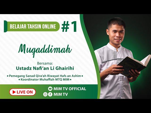 BELAJAR TAHSIN ONLINE #1 - Muqaddimah | Ustadz Nafi'an Li Ghairihi