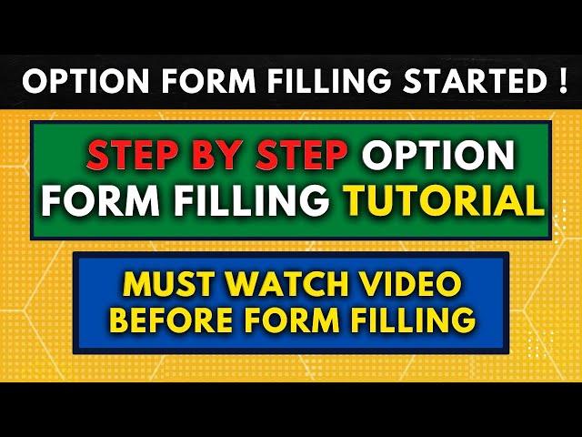 Option Form Filling Starting Today | Instructions and STEP BY STEP | Option form filling