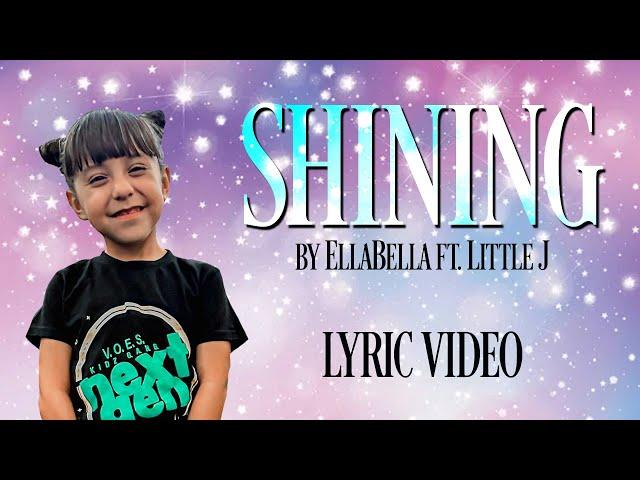 EllaBella - SHINING (feat. Little J) - LYRIC VIDEO