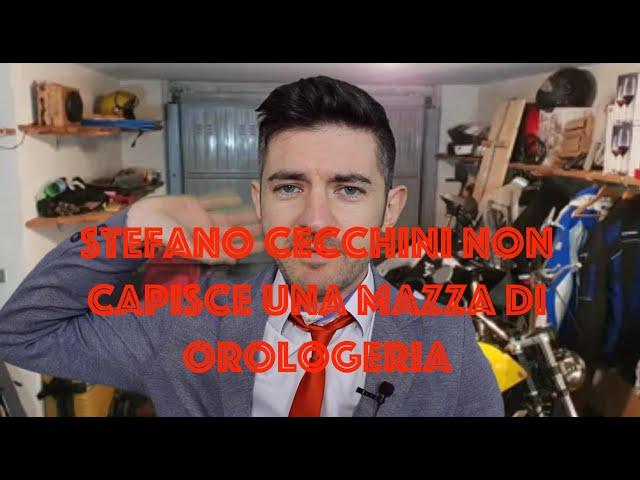 Stefano Cecchini non capisce una mazza di orologeria !