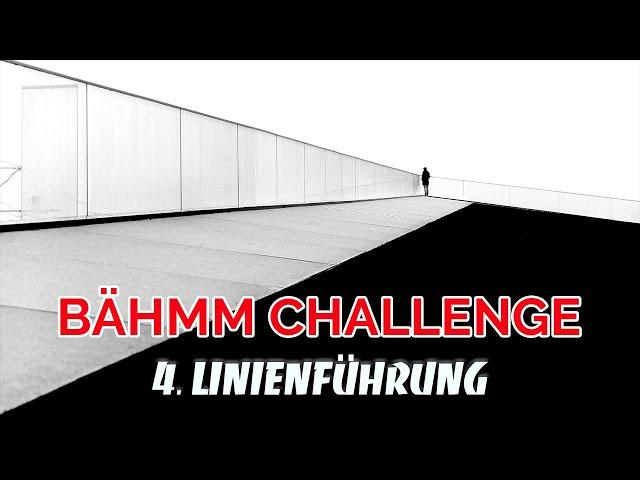 Foto Bähmm Challenge für ALLE - Bildkomposition: Linienführung