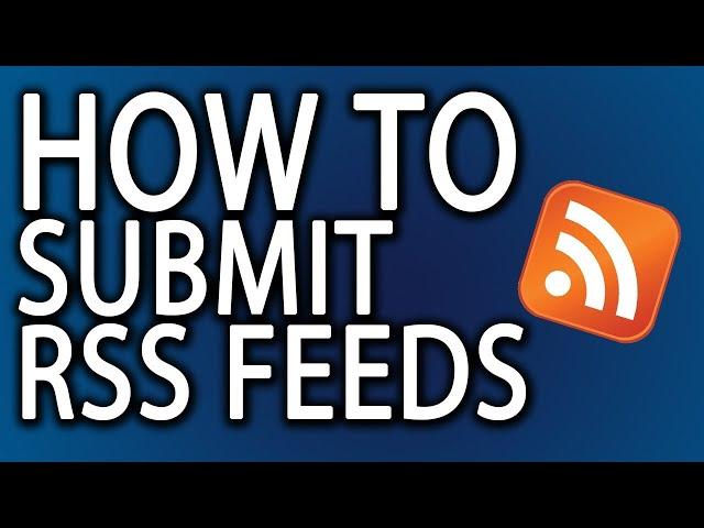 How To Submit an RSS Feed: How to Create RSS Feed Backlink for Your Website | All Solution Here 2024